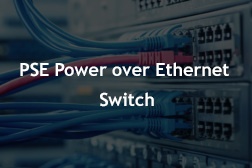 PSE Power over Ethernet Switch
